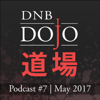 DNB Dojo Podcast #7 - May 2017 by DNB Dojo