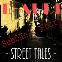 D-audi // Street Tales (SubDan's Story) // FREE DOWNLOAD by Schoco