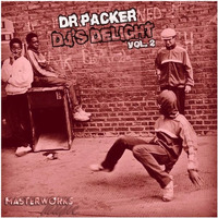 Dr Packer - DJ's Delight Vol. 2 - Available Monday 6th February - Juno Exclusive by 80's Child [Masterworks Music]