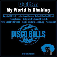 ★★★ OUT NOW ★★★ Daitm My World Is Shaking  ( Tommy Boccuto Remix by Tommy Boccuto