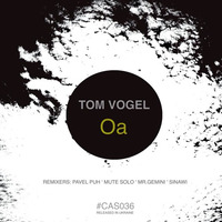 Tom Vogel - Oa (Mute Solo remix) by Mute Solo