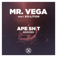 Mr. Vega - Ape Shit feat KO-Lition (Chooky Remix) - OUT NOW EXCLUSIVELY on BEATPORT! by subdrive