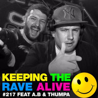 A.B & Thumpa Keeping The Rave Alive Guest Mix May 2016 by Thumpa