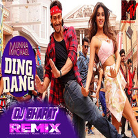 DING DANG KARTI HAI -REMIX (DJ BHARAT) - MUNNA MICHEL - 320kbps by Bharat Bhushan