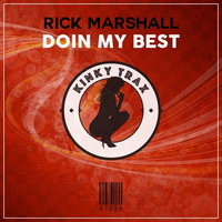 Rick Marshall - Doin My Best (Preview) Out Now by KinkyTrax