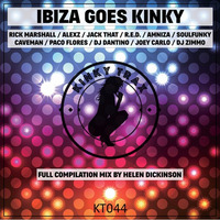 Ibiza Goes Kinky (Mixed By Helen Dickinson) **Free Download Mix** by KinkyTrax
