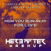 HOW YOU RUNAWAY FOR LOVE {HEREAFTER MASHUP} by Hereafter Official