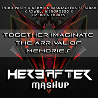 TOGETHER IMAGINATE THE ARRIVAL OF MEMORIES {HEREAFTER MASHUP} by Hereafter Official