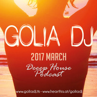 golia dj 2017 march deep by GOLIA DJ