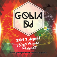 golia dj 2017 april deep by GOLIA DJ