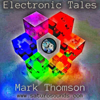 Mark Thomson - Electronic Tales Vol.3 Live by Saturo Sounds