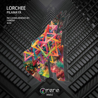 Lorchee - Pilamaya (Yarosh Preassure Remix) by Irene Records