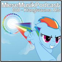 MieseMusik Podcast 008 - Klangtrauma Afs by KlangtraumaAfS aka Filterjunge