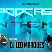 Podcast In The Mix - Agosto 2017 - Leo Marques by Leo Marques