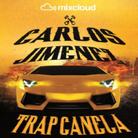 TRAP CANELA - #Hottest #TrapMusic 2017 by DJ CARLOS JIMENEZ