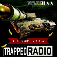 Trapped Radio 001 #TrapMusic #HipHop #NYC by DJ CARLOS JIMENEZ