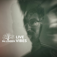Live Vibes by MrLinden
