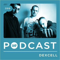 UKF Podcast #99 - Dexcell by Dexcell
