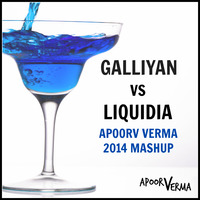 GALLIYAN VS LIQUIDIA - APOORV VERMA 2014 MASHUP by Apoorv Verma