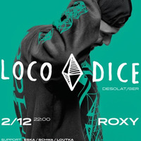 Loutka @ ROXY With Loco Dice 02.12.2016 by Dj.Loutka