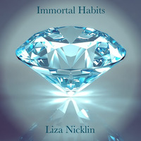 Immortal Habits by Liza Nicklin
