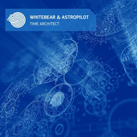 Whitebear & AstroPilot - Time Architect SC Preview by AstroPilot