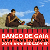 Banco De Gaia - Last Train To Lhasa (AstroPilot Remix) by AstroPilot
