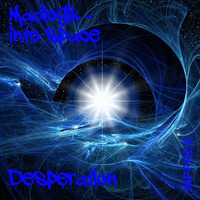 Madlogik - Desperation by DjMadlogik