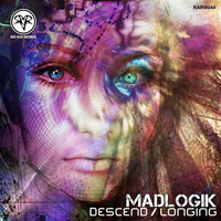 Madlogik Descend/Longing OUT NOW by DjMadlogik