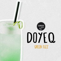 Green Fizz | Doyeq (Live) by Schirmchendrink