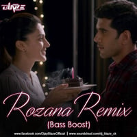 Rozana Remix (Bass Boost) by Dj BLAZE