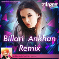 Billori Ankhan Remix by Dj BLAZE