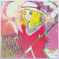 ＲＡＮＩＫＡＴＯ - Bad Apples Taste Good (Original Mix) [Off Vocal] [One of final versions] by Ravel Nightstar