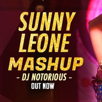 Sunny Leone Official Mashup - DJ Notorious | Zee Music Company by DJ Notorious
