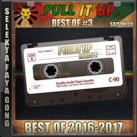 Pull It Up - Best Of 03 - S8 by DJ Faya Gong