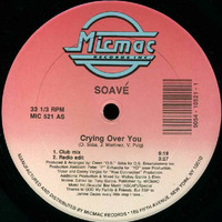Soave - Crying Over You (Extended Live Club Mix) by Tears of Technology