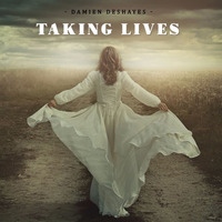 Taking Lives by Damien Deshayes