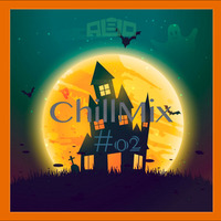 ChillMiX #02 X Alejo DJ (Edition Halloweed Criminal) by Alejandro Mirlad