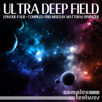 Ultra Deep Field Episode Four - Mixed By Matthias Springer by MFSound / DPR Audio