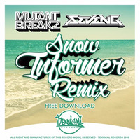 Snow - Informer (Mutanbreakz &amp; SevenG Remix) FREE DOWNLOAD by Funktasty Crew Records