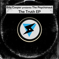 Billy Cooper pres The Psychonaut - The Truth EP