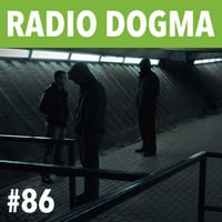 Radio Dogma #86 by theblackdog