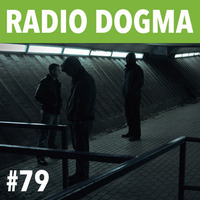 Radio Dogma #79 by theblackdog