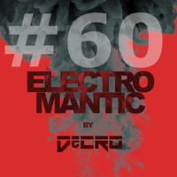DeCRO - Electromantic #60 by DeCRO