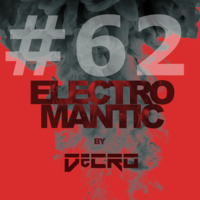 DeCRO - Electromantic #62 by DeCRO
