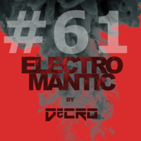 DeCRO - Electromantic #61 by DeCRO