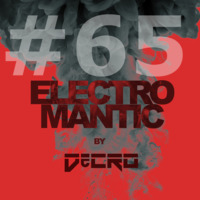 DeCRO - Electromantic #65 by DeCRO