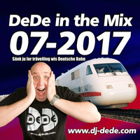 DJ DeDe in the Mix -  Promo-Set 07-2017 (Sänk ju for trävelling wis Deutsche Bahn) by DJ DeDe