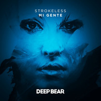 Strokeless - Mi Gente (Original Mix) by Alexey Shakal