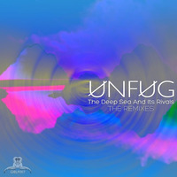 [GIBLP007] UNFUG - The Deep Sea And Its Rivals (The Remixes) *OUT NOW*